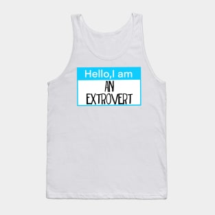 Hello I am an Extrovert Tank Top